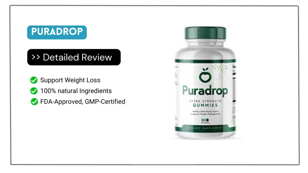 Puradrop Gummies Reviews