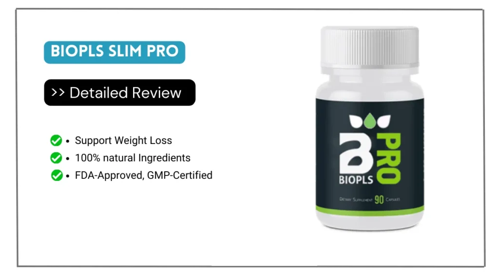 BioPls Slim Pro Reviews