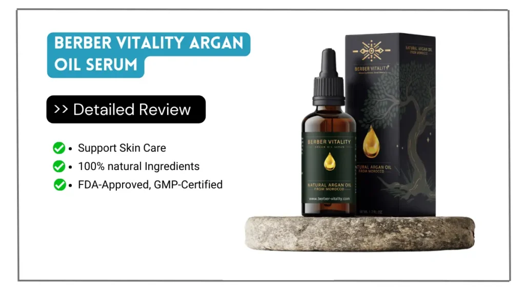 Berber Vitality Argan Oil Serum Reviews