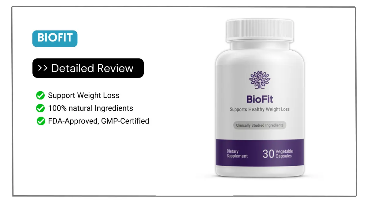 BioFit Reviews