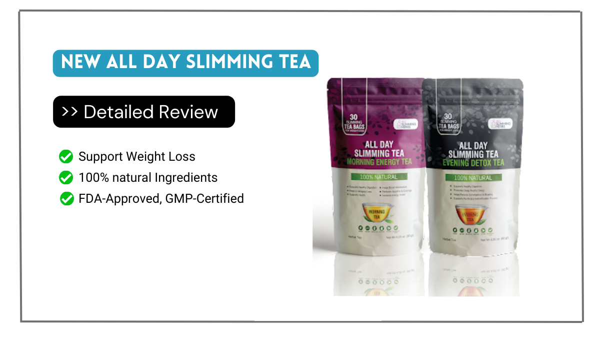 New All Day Slimming Tea Reviews