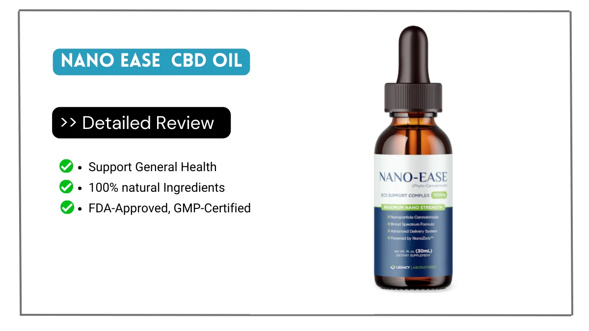 Nano Ease Cbd Oil Reviews