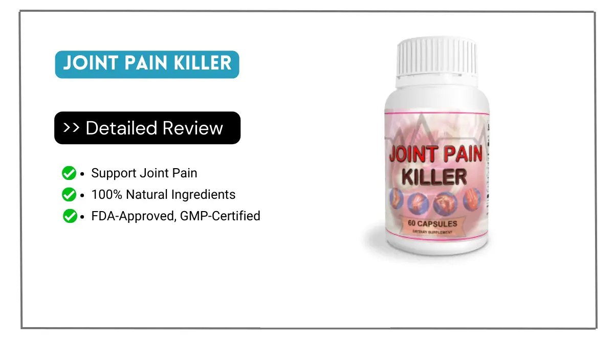 Joint Pain Killer Reviews