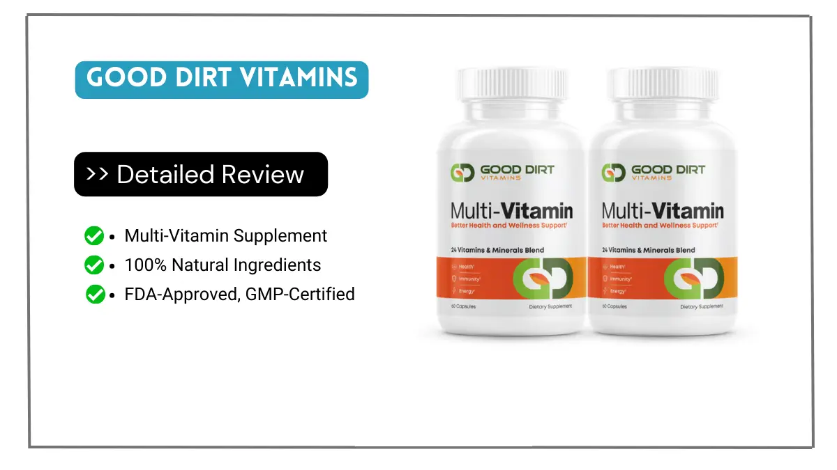 Good Dirt Vitamins Reviews