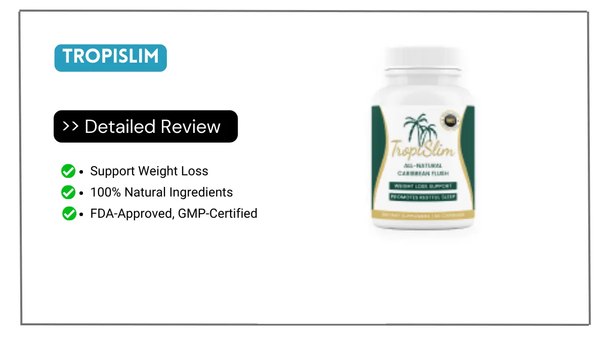 TropiSlim Reviews